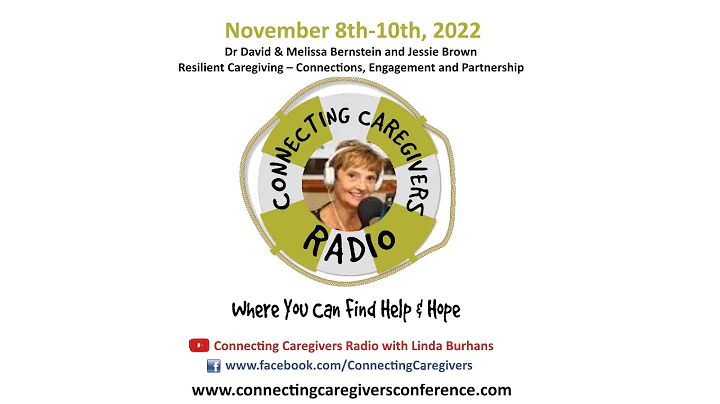 "Resilient Caregiving  Connections, Engagement & P...