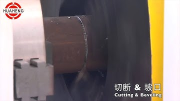 Huaheng   Pipe Cooled Cut and Bevel solution
