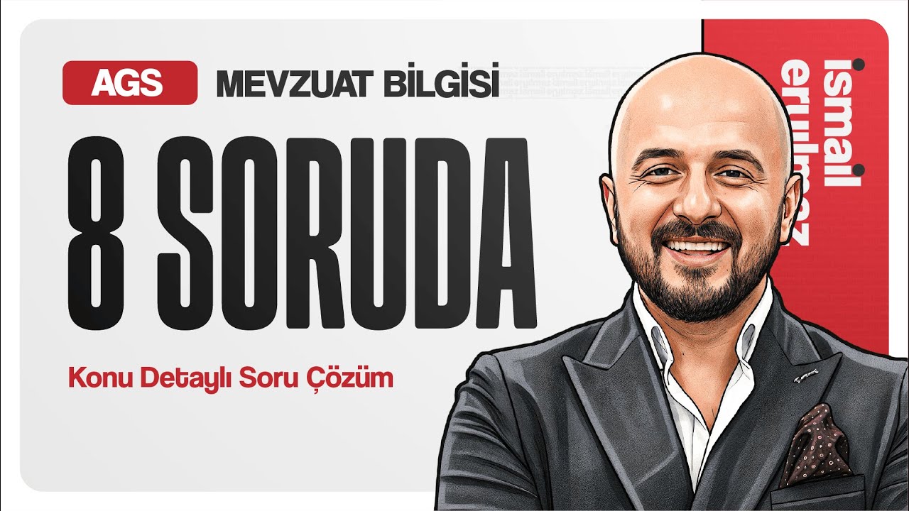 8 Soruda / AGS Mevzuat Bilgisi / Konu Detaylı Soru Çözümü