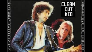 Bob Dylan - Clean Cut Kid - Tacoma Dome 1986 - (Complete) Lyrics in description
