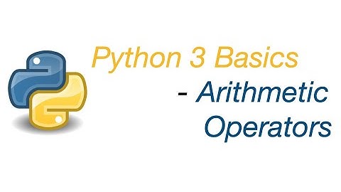 Python 3 Basics: Arithmetic Operator