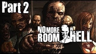 E2: Let&#39;s Play No More Room In Hell (Protect The Church) - Questionable Gamers