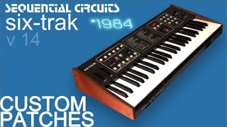 SEQUENTIAL SIX-TRAK (1984) V 14 | CUSTOM PATCHES | No Talking