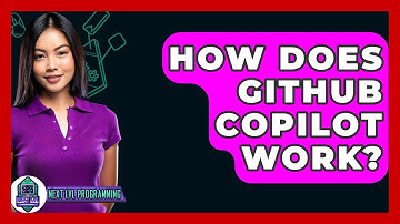 How Does GitHub Copilot Work? - Next LVL Programming