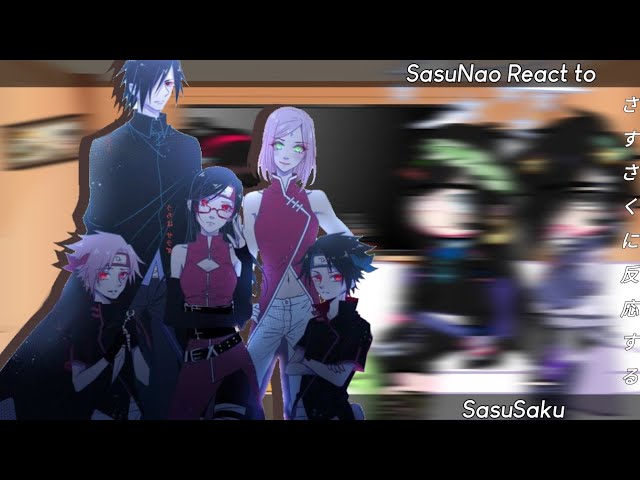 Sakura's, Sasuke e Charasuke react a SasuSaku ⚔️🌸•