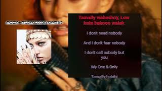 ELYANNA - TAMALLY MAAK X CALLING U (AUDIO   ENGLISH & ARABIC EASY LYRICS)