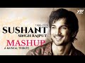 Sushant Singh Rajput Mashup - A Musical Tribute | YT WORLD | You will be missed