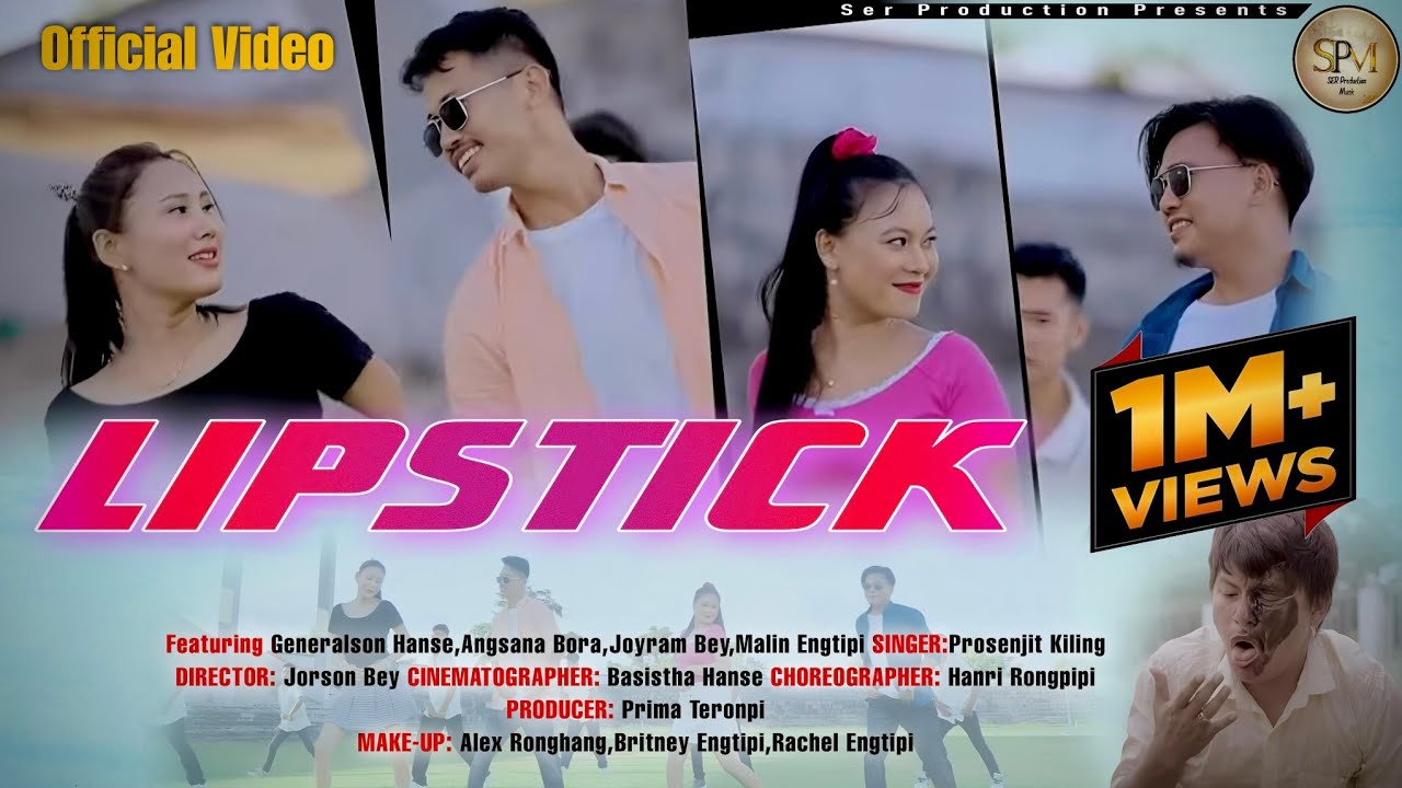 Lipstick 💄 I  Generelson Hanse I Angana Bora | Joyram Bey | Malin Engtipi | Prasanjit Killing