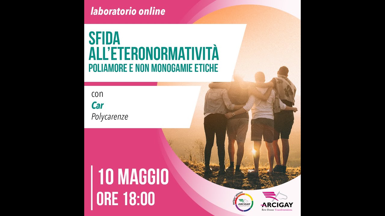 Sfida all'eteronormatività poliamore e non monogamie etiche YouTube