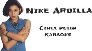 Nike Ardilla cinta putih karaoke 
