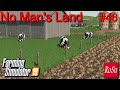 No Man&#39;s Land - #46 Let´s play Farming Simulator 2019
