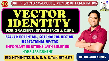 L-5 VECTOR IDENTITIES WITH EXAMPLES | VECTOR IDENTITIES FORMULA PROOF | ENGINEERING MATHEMATICS