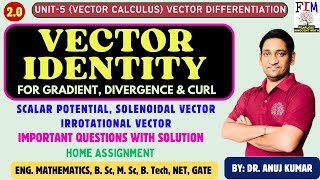 L-5 VECTOR IDENTITIES WITH EXAMPLES | VECTOR IDENTITIES FORMULA PROOF | ENGINEERING MATHEMATICS
