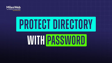 How to Protect a Directory with a Password? | MilesWeb