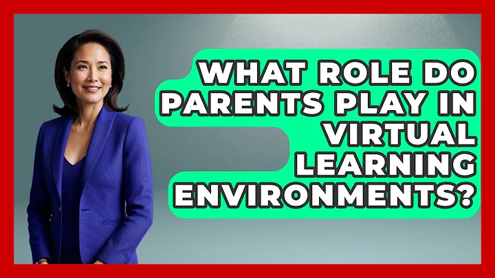 What Role Do Parents Play in Virtual Learning Environments? | Teacher Tech Toolbox News
