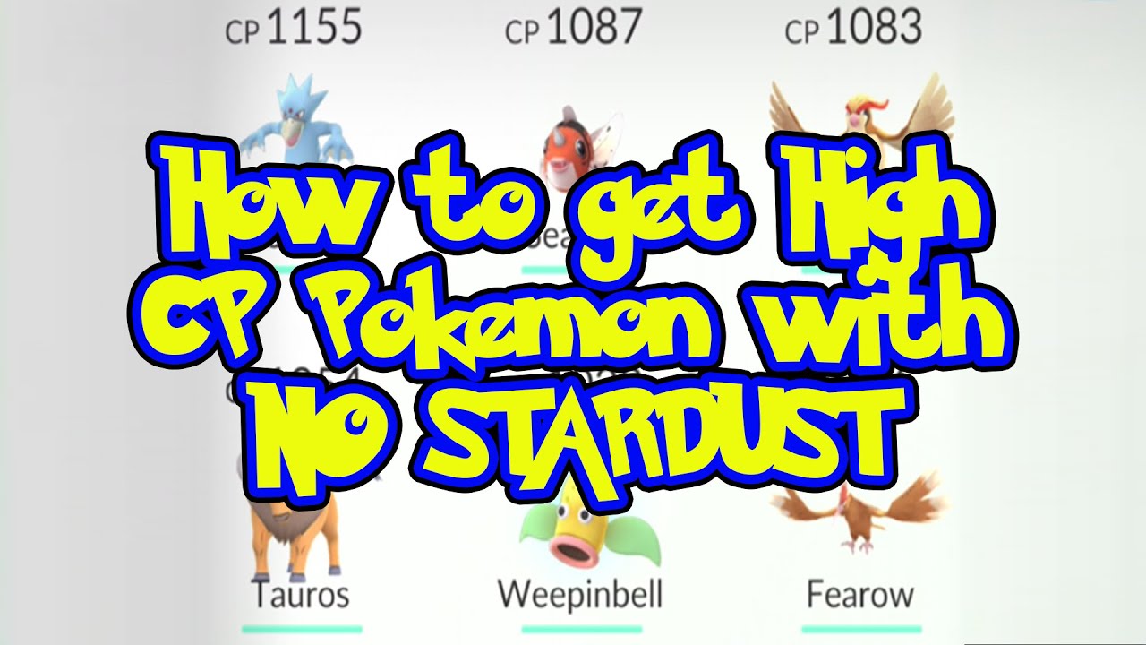 How To Get Higher Cp Pokemon