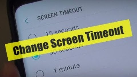 Samsung Galaxy S9 / S9+: How to Change Screen Timeout