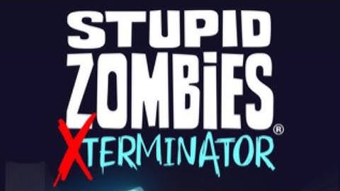 Stupid Zombies Exterminator Gameplay || Level 1-10 || iOS/Android