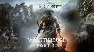 Skyrim: Special Edition Walkthrough Part 30: Good Intentions