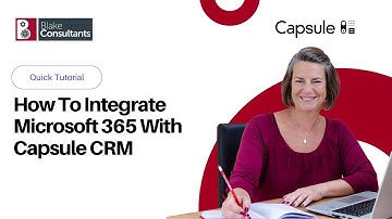 How To Integrate Microsoft 365 with Capsule CRM (2025)