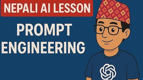 Nepali AI Lesson: Prompt Engineering | प्रॉम्प्ट इन्जिनियरिङ