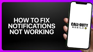 How To Fix Notifications Not Working In Call Of Duty Mobile ! Tutorial