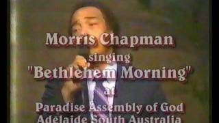 Watch Morris Chapman Bethlehem Morning video