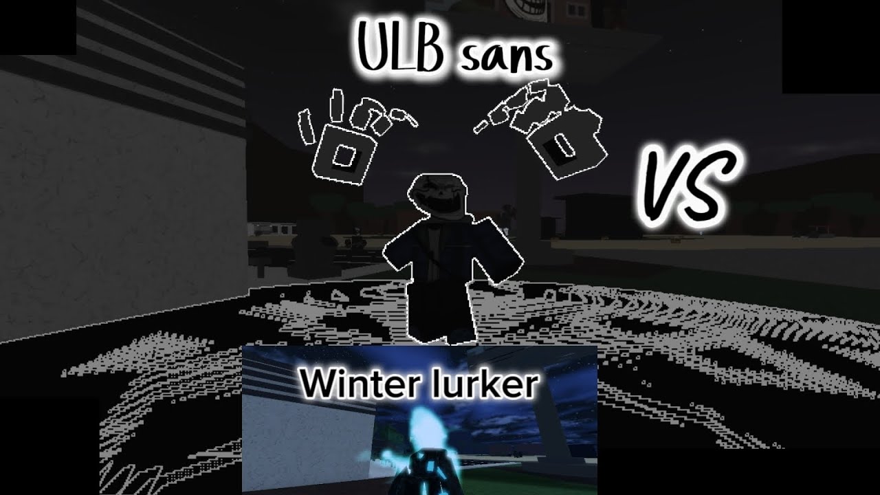 ULB sans vs Winter lurker (trollge refurbishment)