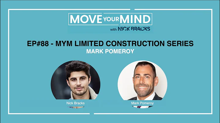 Ep#88 - Mark Pomeroy, MYM Limited Construction Ser...