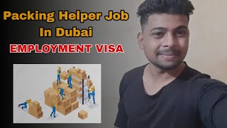 Packing Helper Jobs In Dubai | 100% Selection