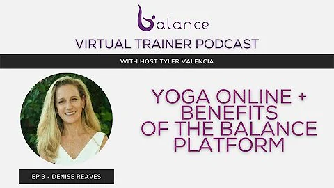Yoga Online + Benefits of the Balance Platform fea...