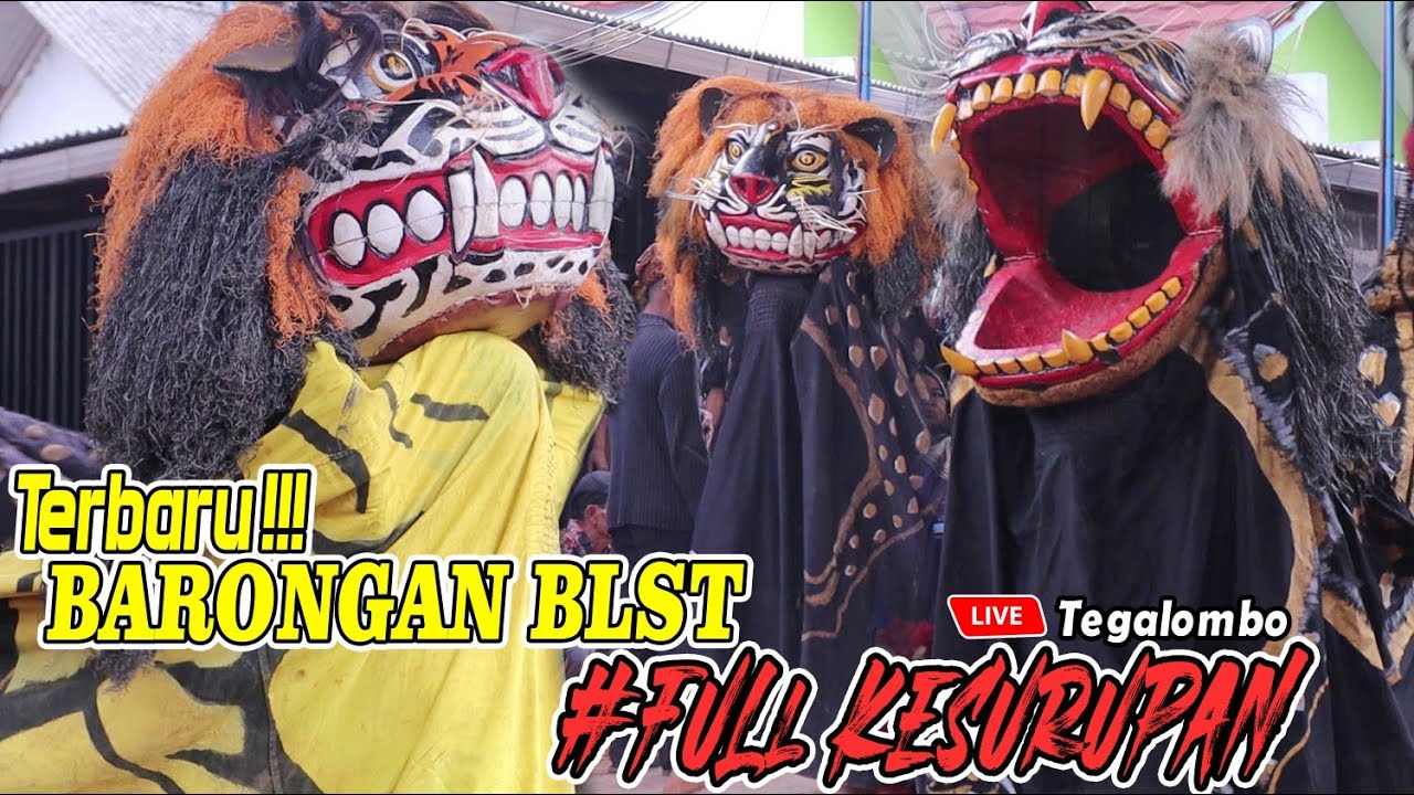 TERBARU ‼️Full Barongan BLST Live Tegalombo