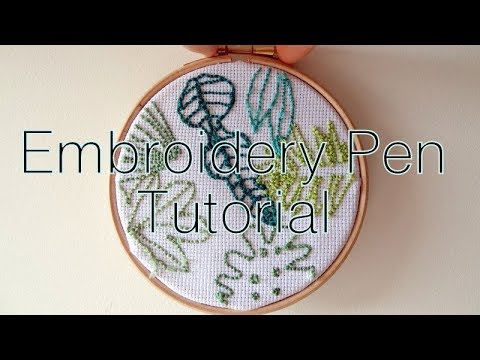 Embroidery Pen Tutorial 