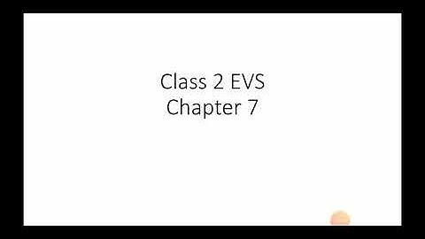 Class 2 EVS Chapter 7