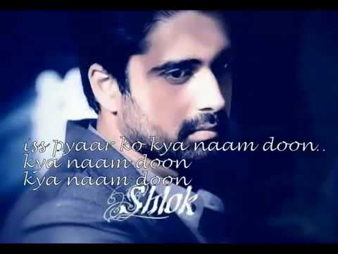 Iss Pyaar Ko Kya Naam Doon Ek Baar Phir Song Lyrics English Subtitles X5fia Youtube