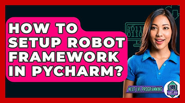 How To Setup Robot Framework In Pycharm? - Next LVL Programming