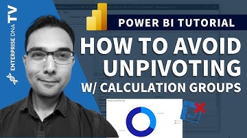 Avoid Unpivoting Columns With Calculation Groups - DAX Tutorial