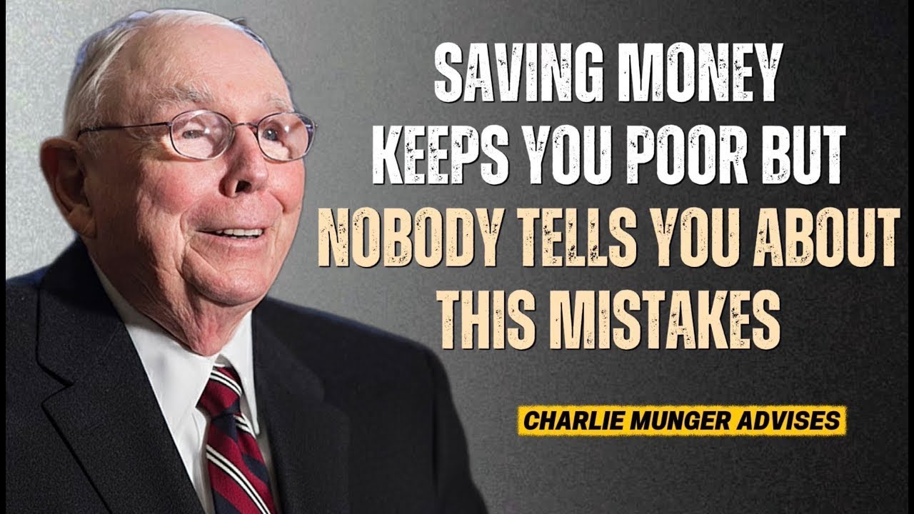 Charlie Munger's Final Warning: Why Saving Money Is Keeping You Broke