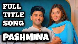 Pashmina Full Le Song Ep 85