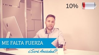 Falta de energía ¿Será la ansiedad?