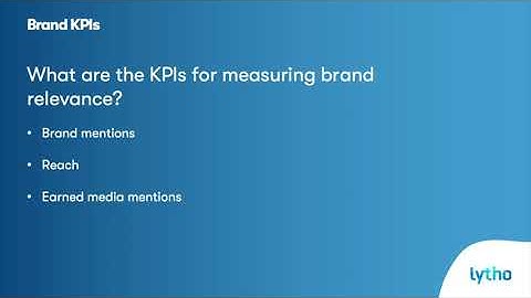What are the most important branding KPIs - Managing a Brand: Module 1 Lesson 5