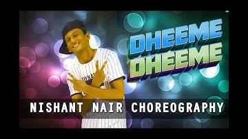 DHEEME DHEEME || TONY KAKKAR FT. NEHA SHARMA || DANCE COVER || NISHANT NAIR