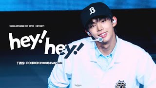 [4K] 240616 INTRO + HEY! HEY! - 투어스 도훈 직캠 | weverse con TWS DOHOON FOUS