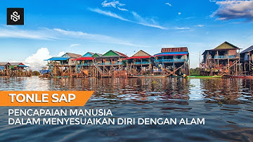 Tonle Sap: Danau paling Menakjubkan di Kamboja
