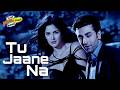Tu Jaane Na Ajab Prem Ki Ghazab Kahani Ranbir Kapoor Katrina Kaif Atif Aslam Pritam Tu Jaane Na Ajab Prem Ki Ghazab Kahani Ranbir Kapoor Katrina Kaif Atif Aslam Pritam