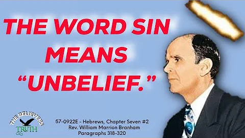 The Word Sin Means "Unbelief." || Rev. William Marrion Branham