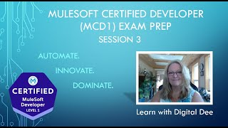 MCD Level 1 Exam Prep - Session 3 | MuleSoft Certification with Digital Dee (2025)