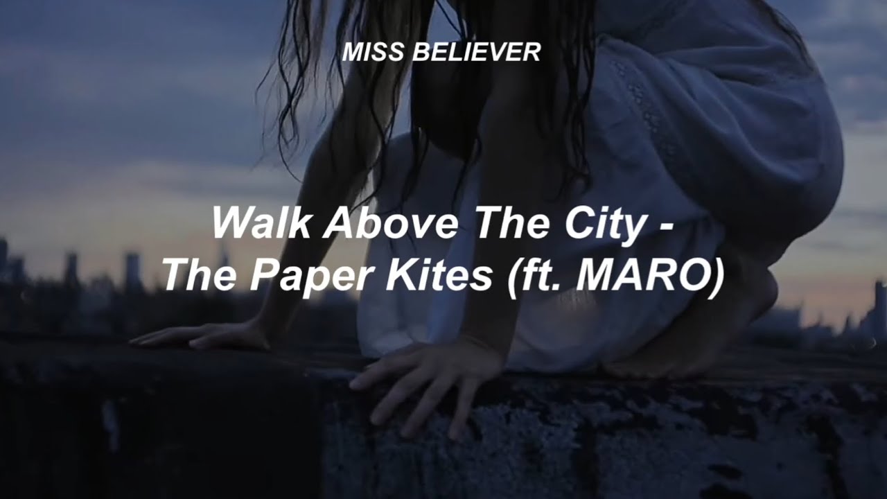 Walk Above The City The Paper Kites ft. MARO (sub. español) YouTube