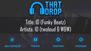 Twoloud & W&W - Funky Beatz