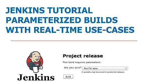 DevOps | Jenkins | parameterized builds | git tags deployment | real-time use cases